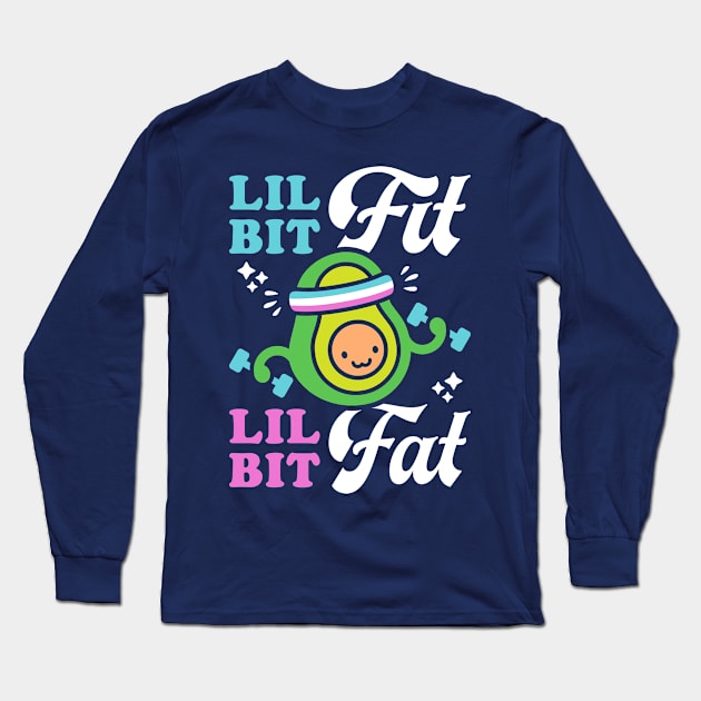 Lil Bit Fit Lil Bit Fat (Retro Cartoon) Funny Avocado Pun Long Sleeve T-Shirt by brogressproject
